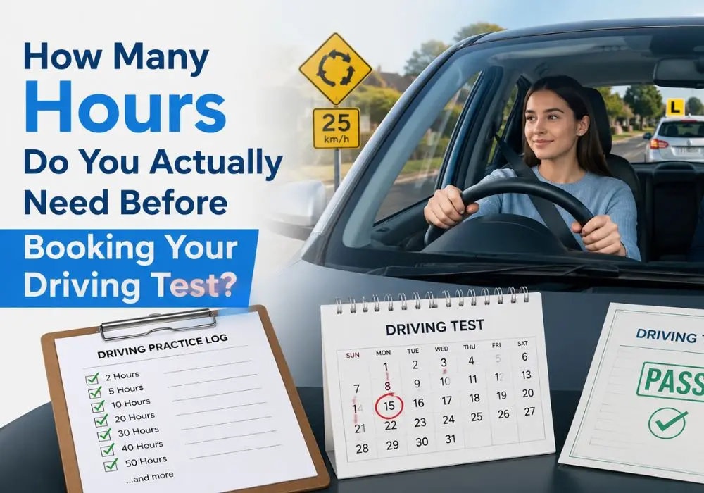 How Many Hours Do You Actually Need Before Booking Your Driving Test?